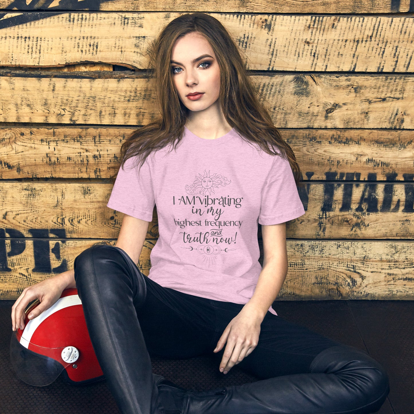 I am Vibrating In My Highest Frequency And Truth Now t-shirt