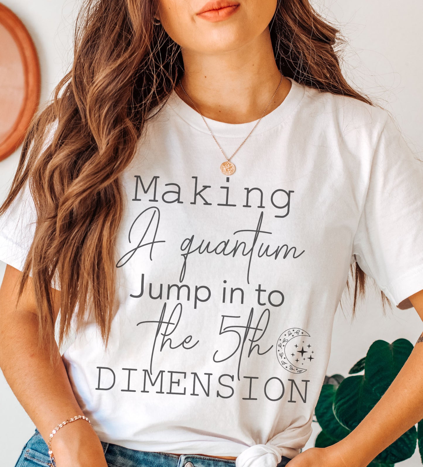 Making A Quantum Jump In To The 5th Dimension t-shirt