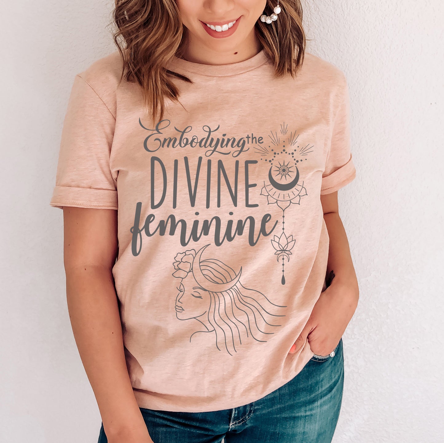 Embodying The Divine Feminine t-shirt