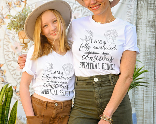 I am a Fully Awakened, multidimensional Being t-shirt